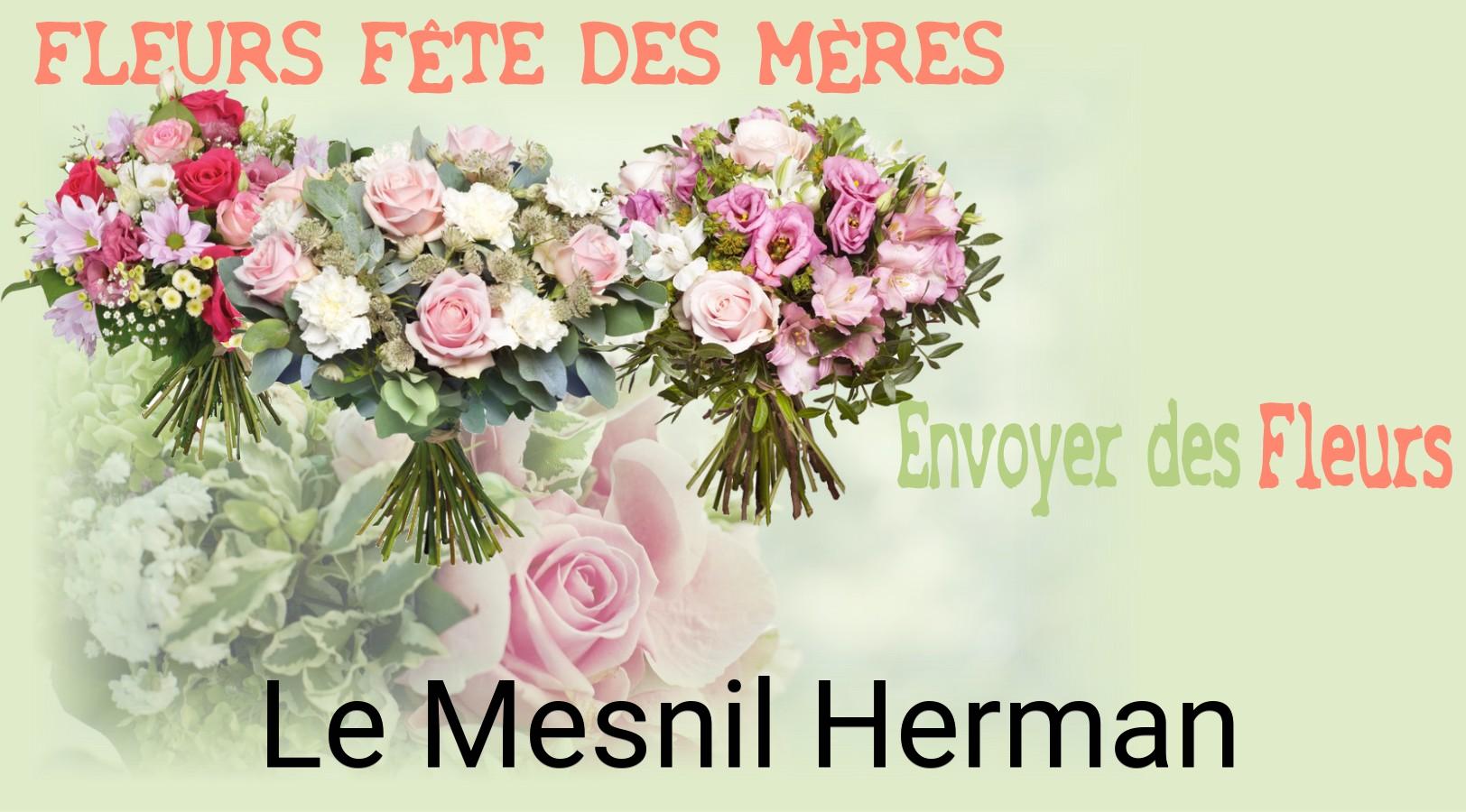 Bouquet de Fête des Mères livré à Le Mesnil-Herman